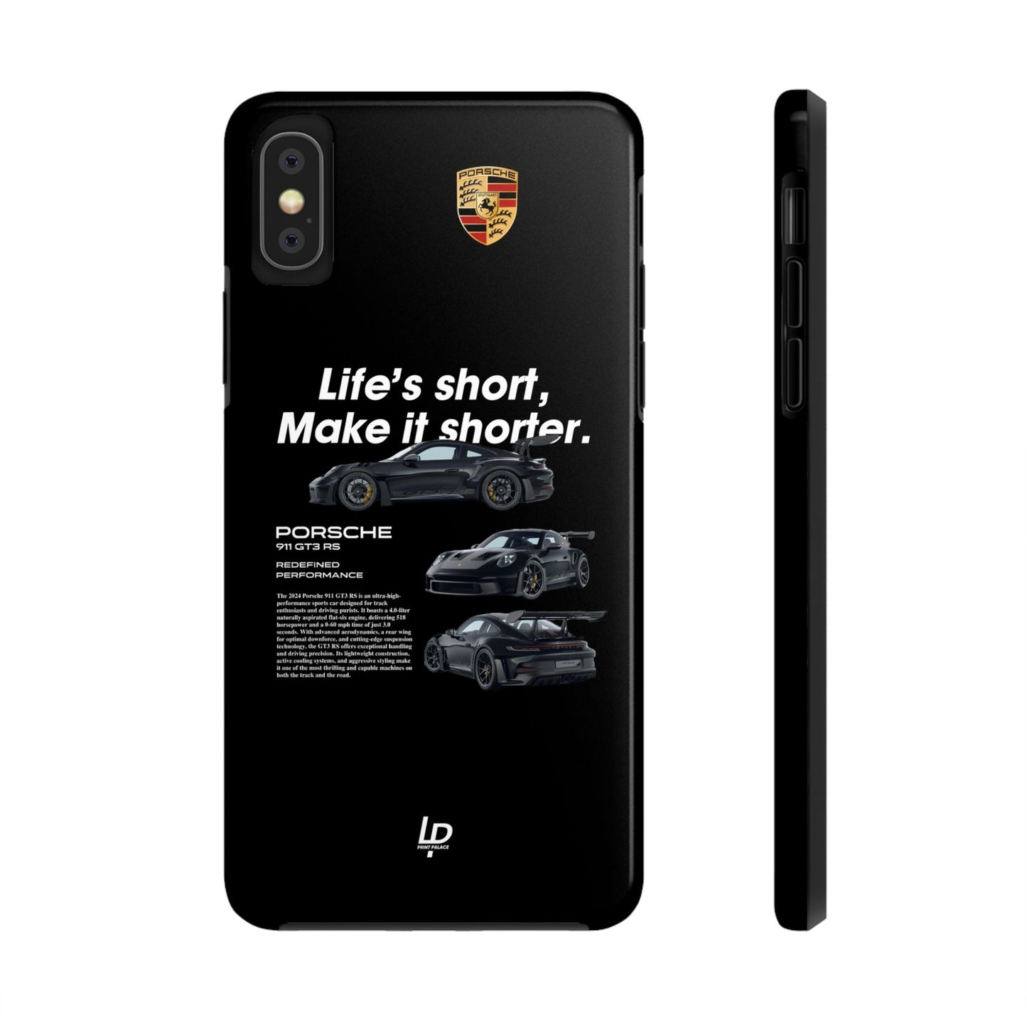 "Life's Short" GT3 RS "Black" iPhone Case