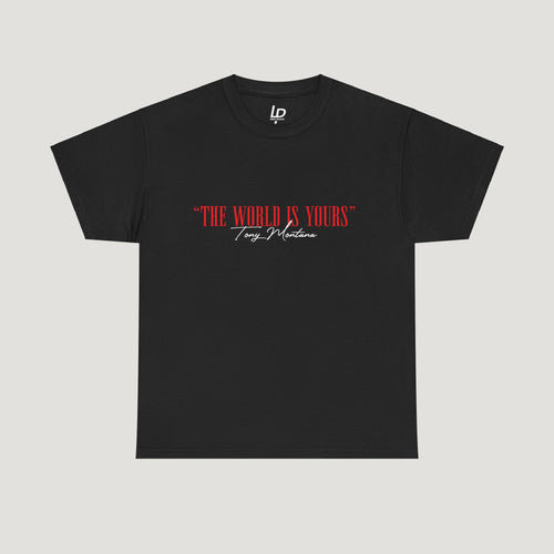 Tony Montana "The World Is Yours" Tee
