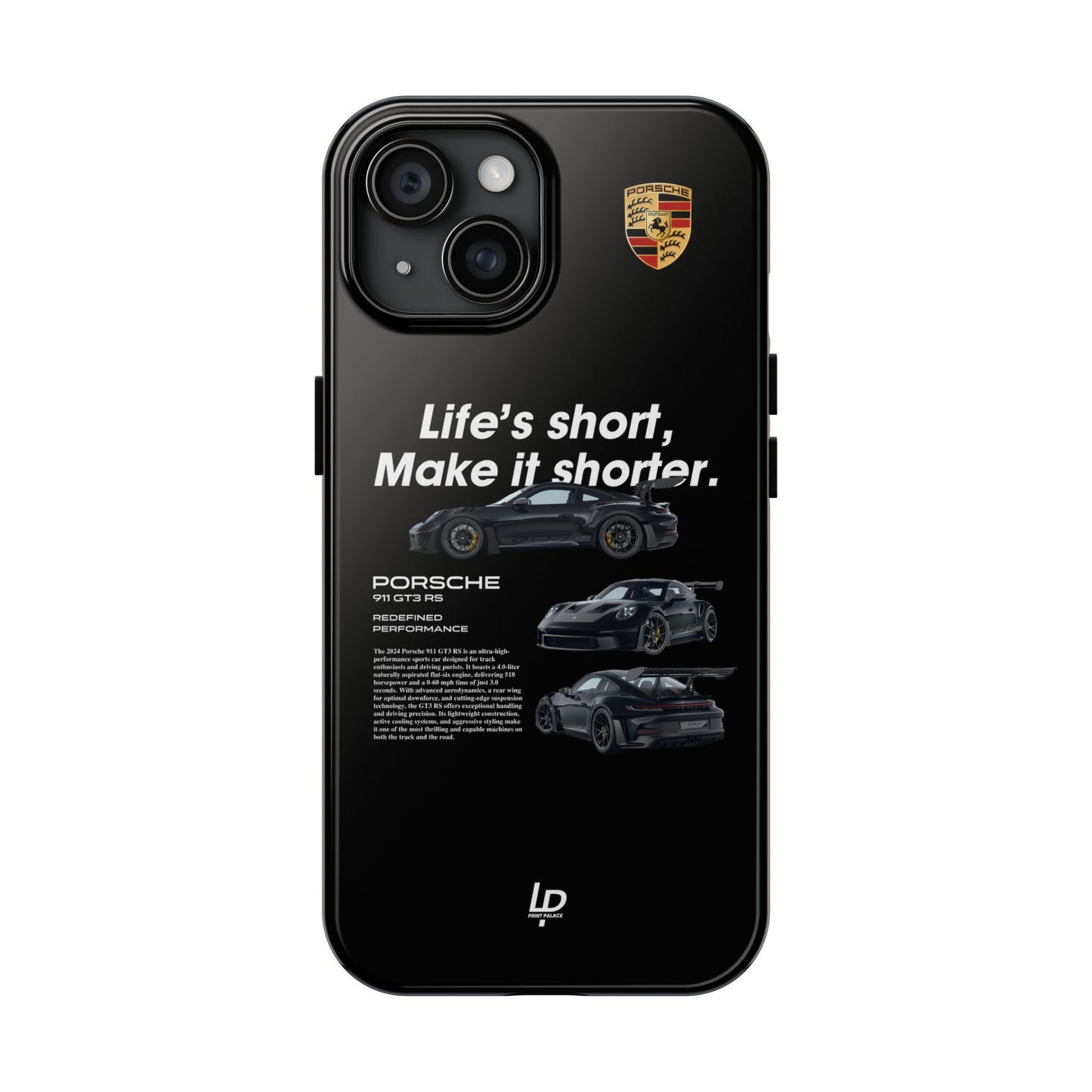 "Life's Short" GT3 RS "Black" iPhone Case