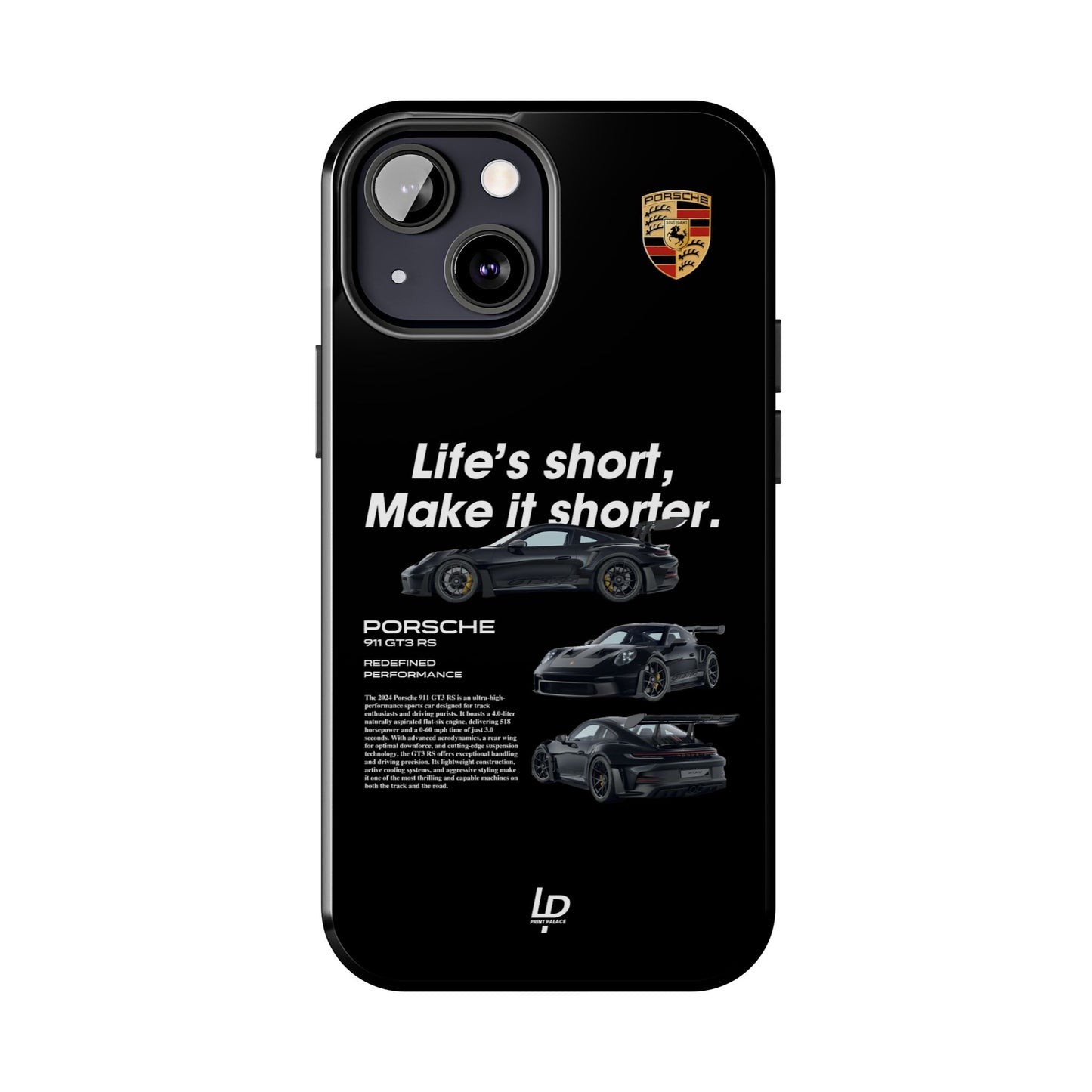 "Life's Short" GT3 RS "Black" iPhone Case