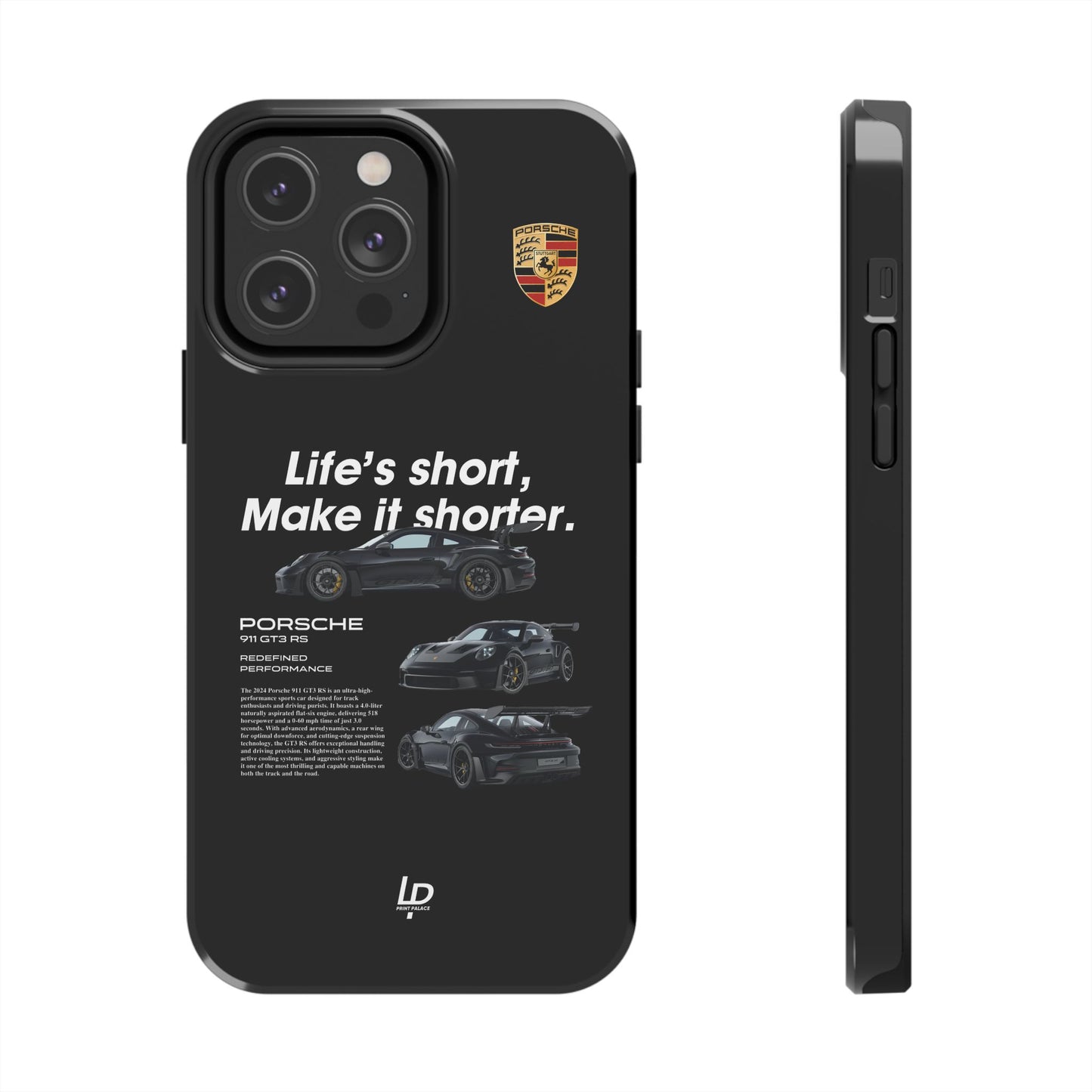 "Life's Short" GT3 RS "Black" iPhone Case