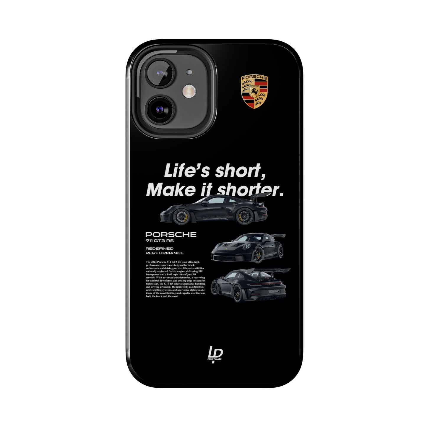 "Life's Short" GT3 RS "Black" iPhone Case