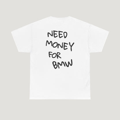 Need Money For Bmw Tee