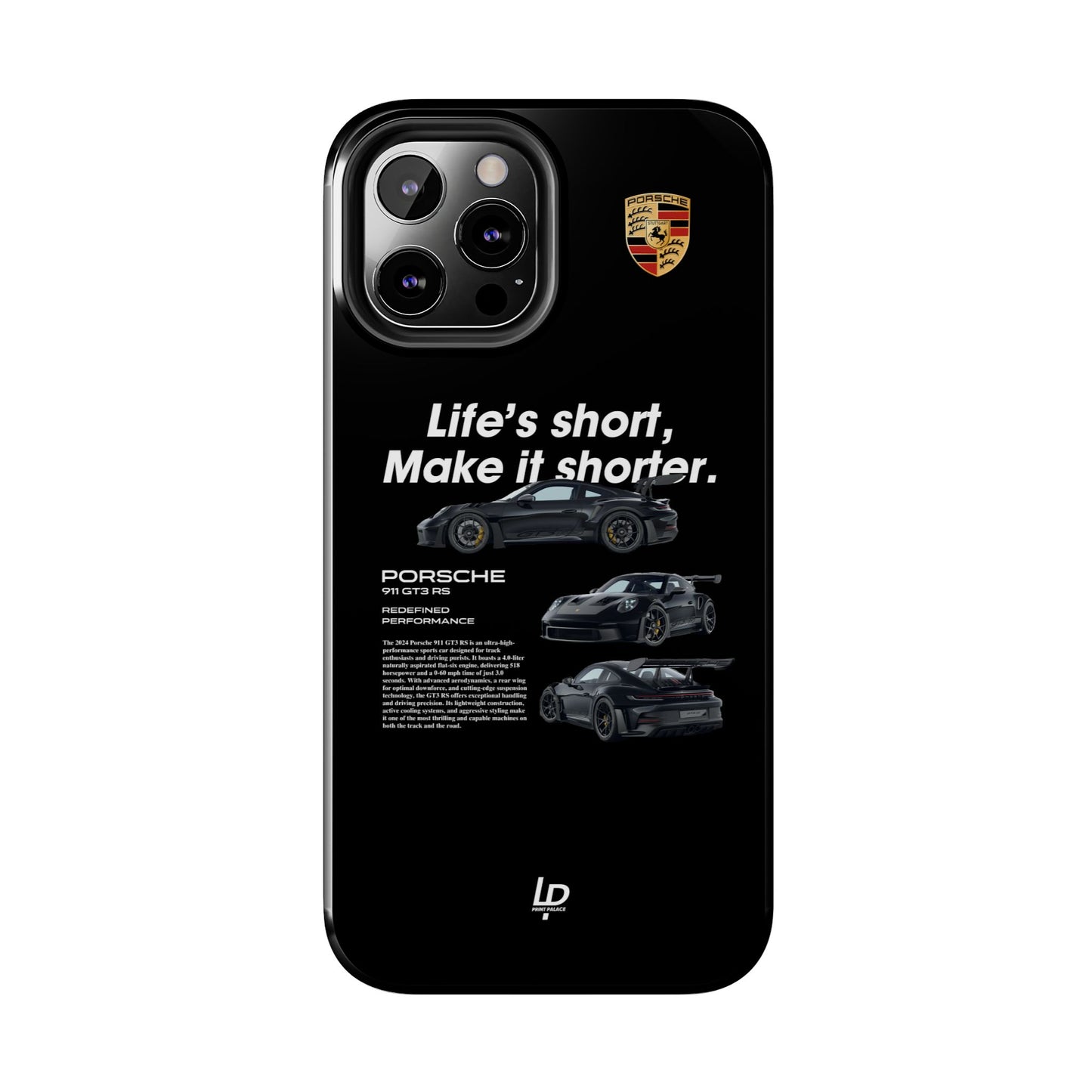 "Life's Short" GT3 RS "Black" iPhone Case